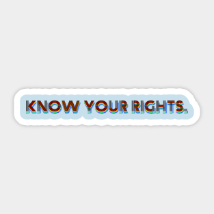 Know Your Rights Sticker